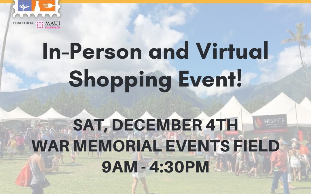 Made in Maui County Festival In-Person and Virtual Event on December 4th