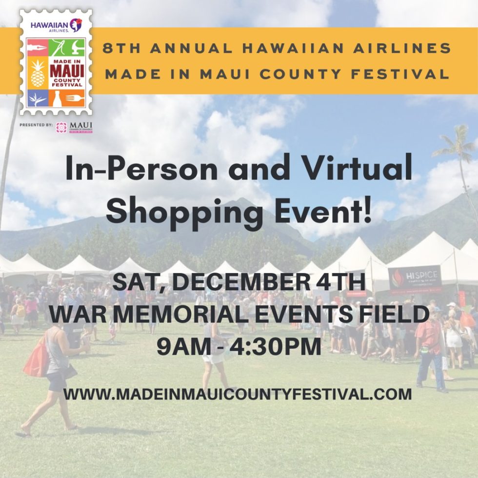 Made in Maui County Festival InPerson and Virtual Event on December