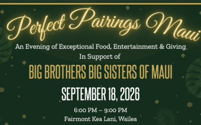 Big Brothers Big Sisters of Maui PERFECT PAIRINGS 2026